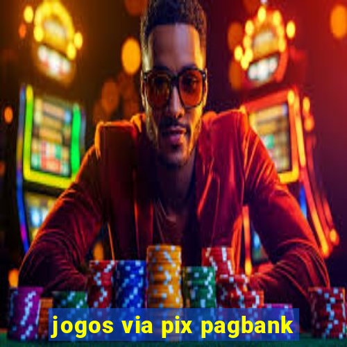 jogos via pix pagbank